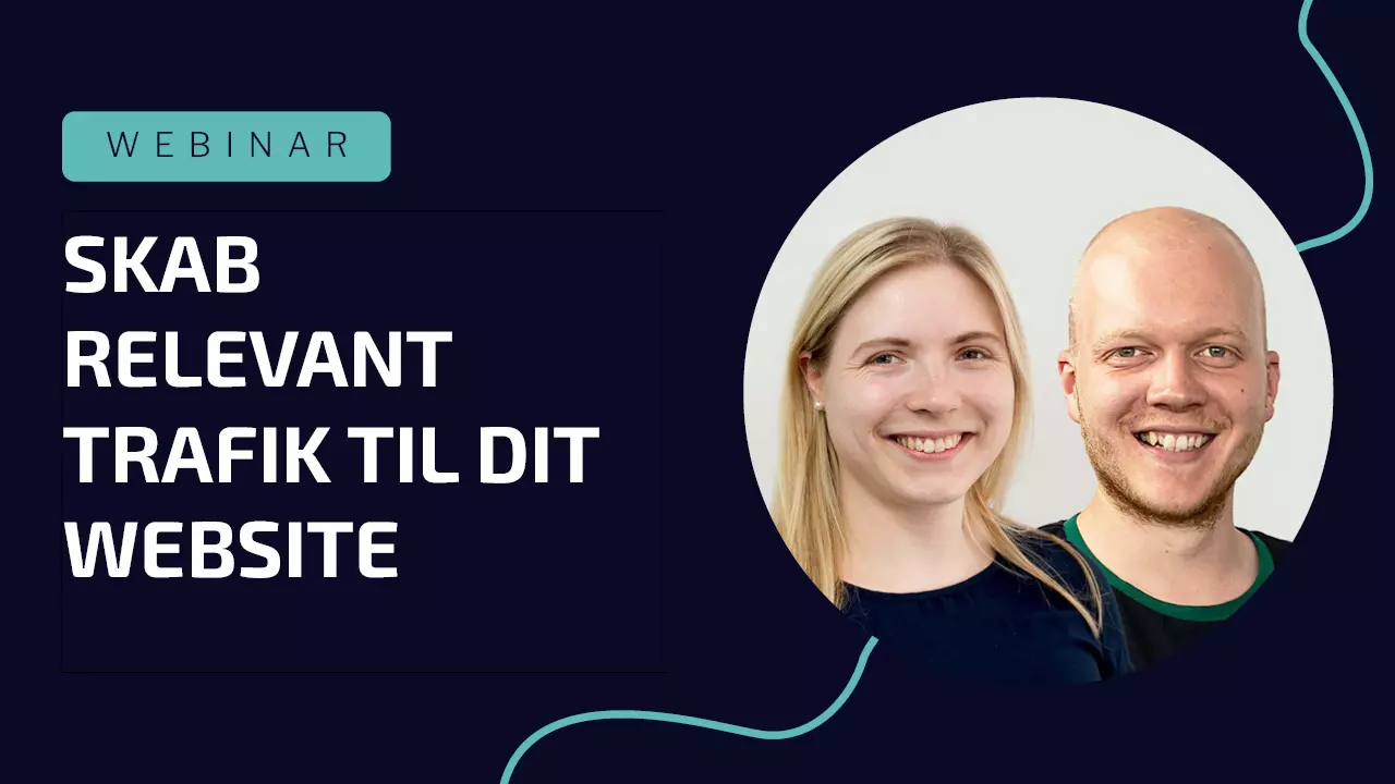 Skab relevant trafik til dit website – forstå intentionen bag dine brugeres søgninger